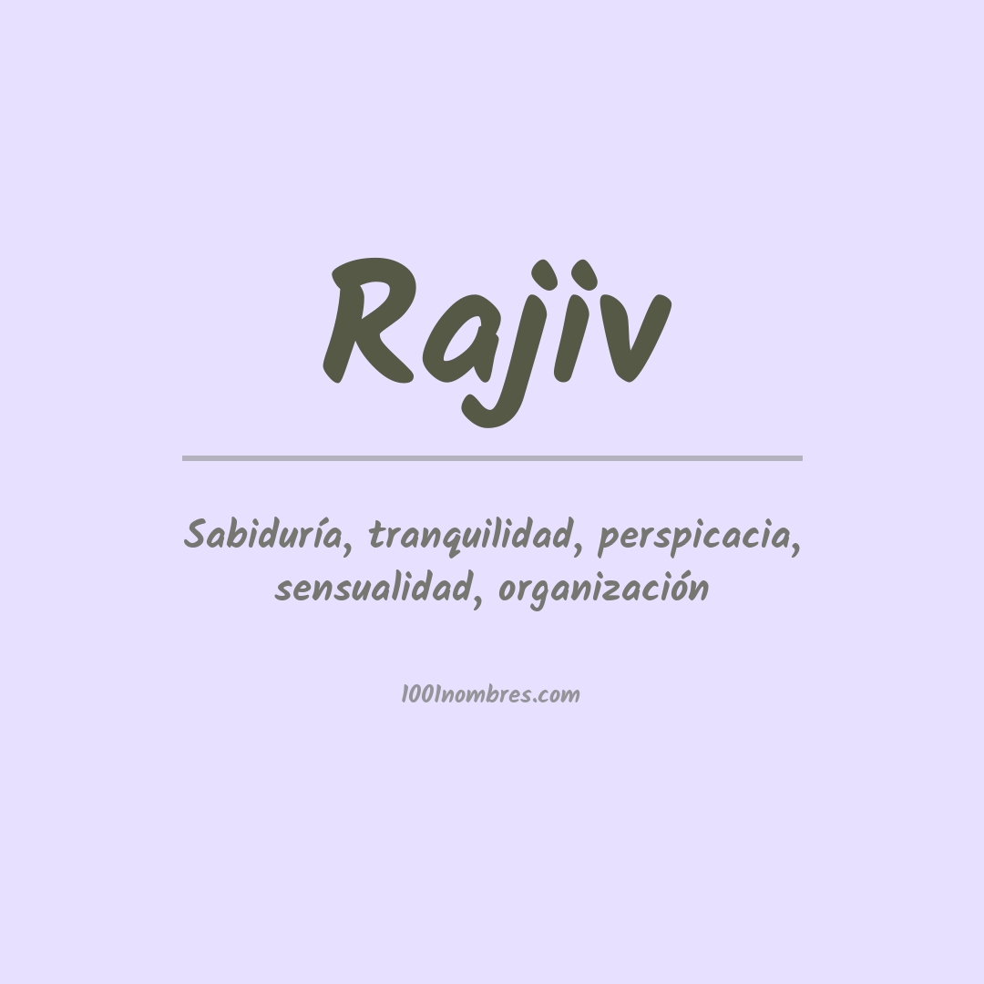 Significado del nombre Rajiv Significado del nombre Rajiv