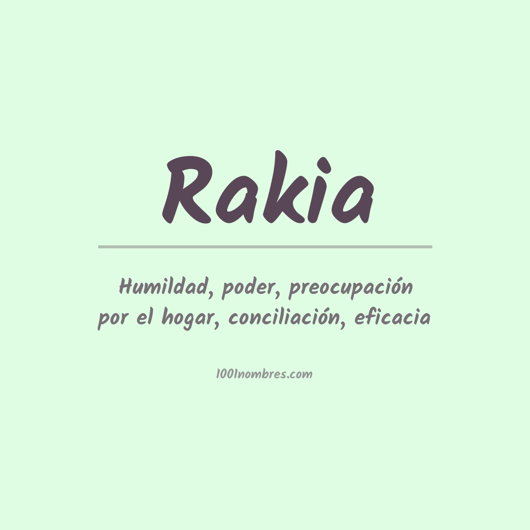 Significado del nombre Rakia Significado del nombre Rakia