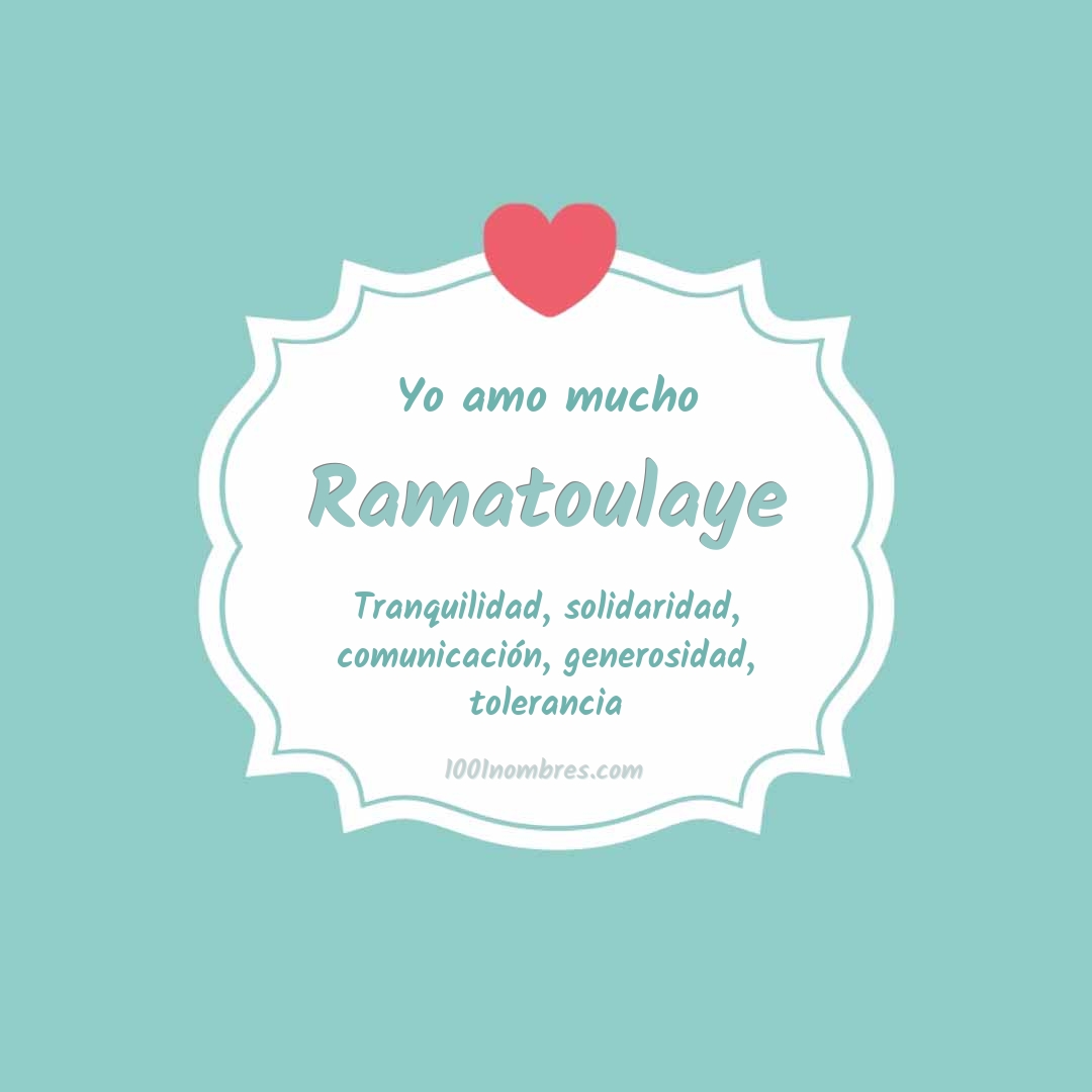 Yo amo mucho Ramatoulaye Yo amo mucho Ramatoulaye