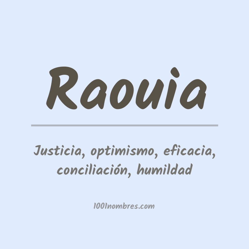 Significado del nombre Raouia Significado del nombre Raouia