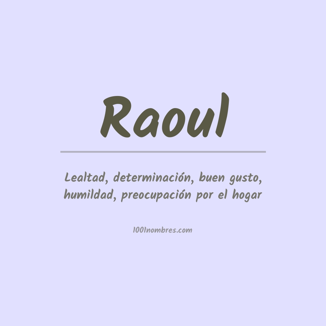 Significado del nombre Raoul