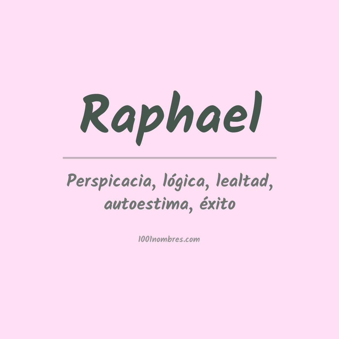 Significado del nombre Raphael
