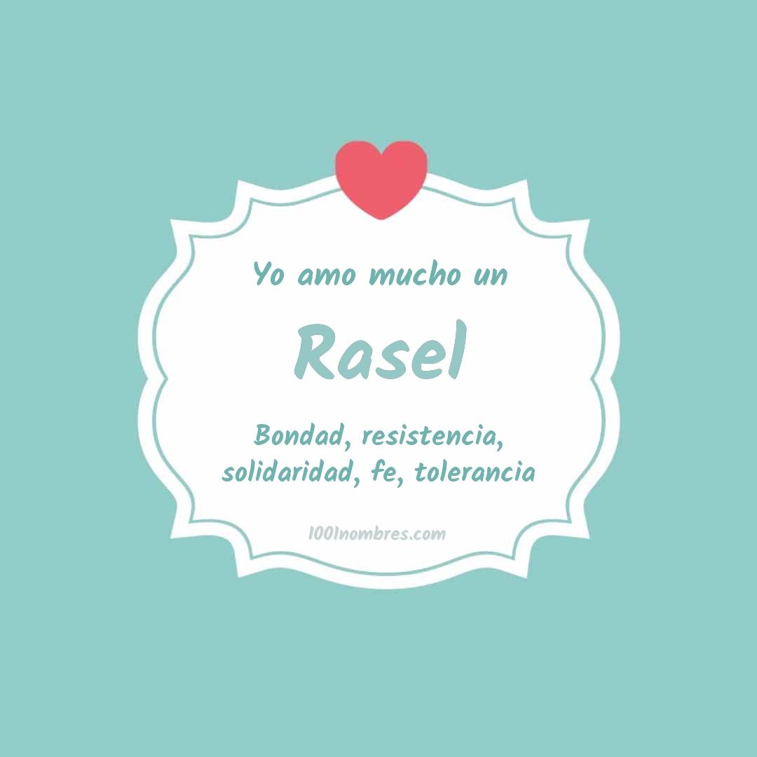 Yo amo mucho Rasel Yo amo mucho Rasel