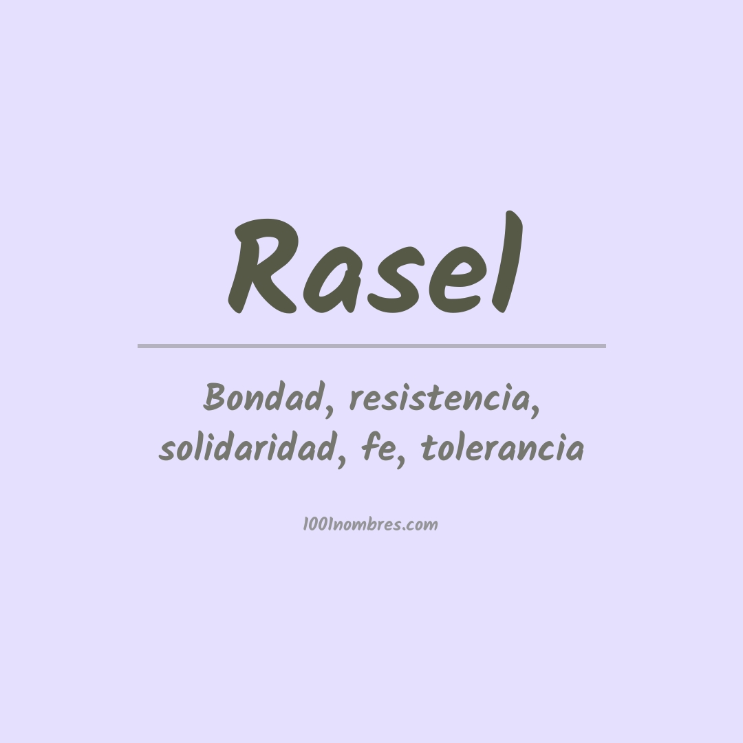 Significado del nombre Rasel Significado del nombre Rasel