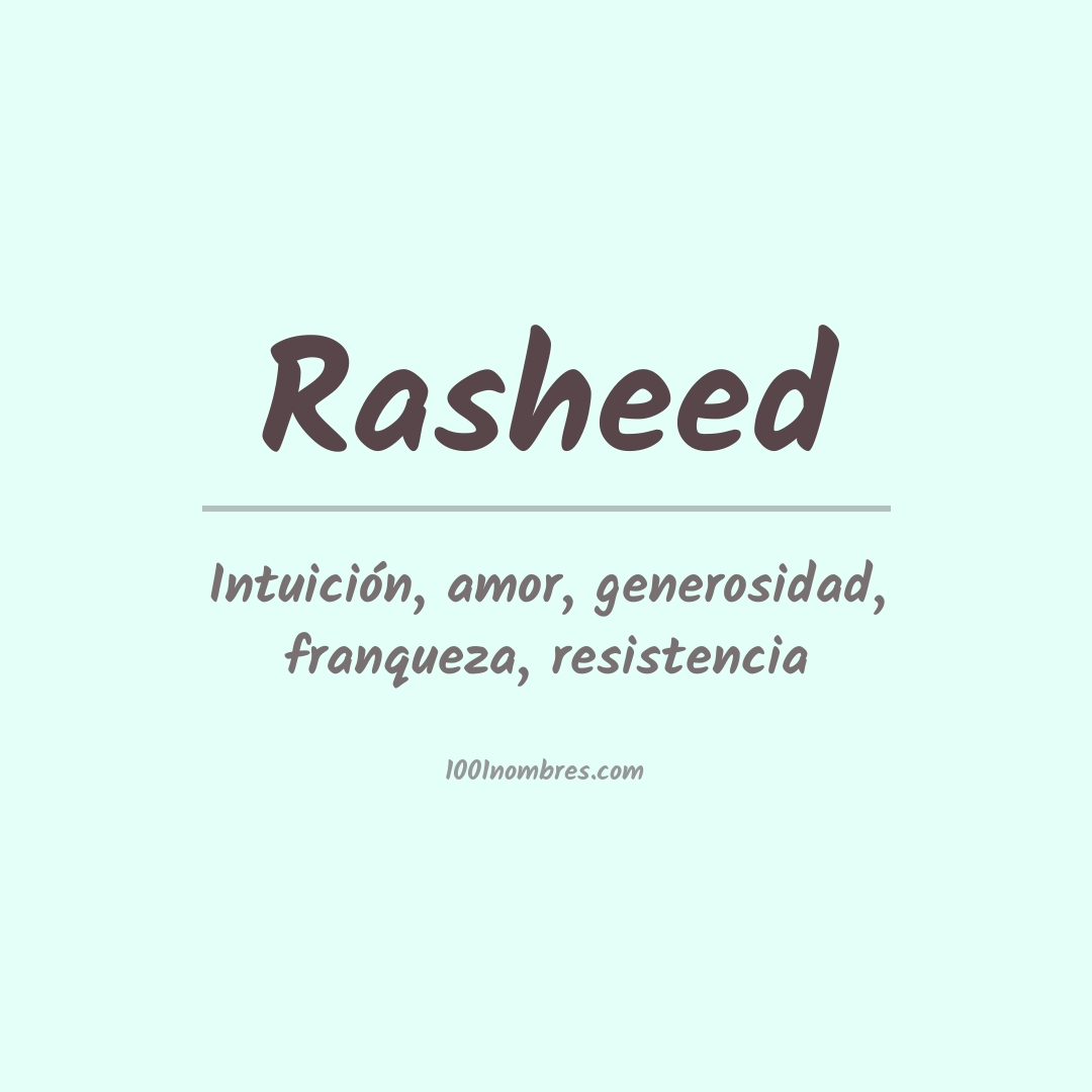 Significado del nombre Rasheed