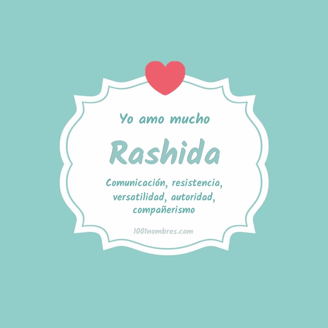 Yo amo mucho Rashida Yo amo mucho Rashida