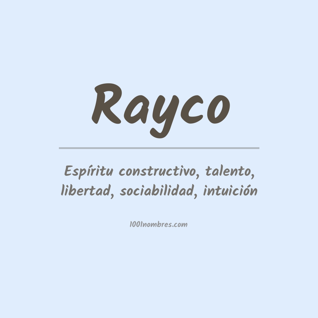 Significado del nombre Rayco