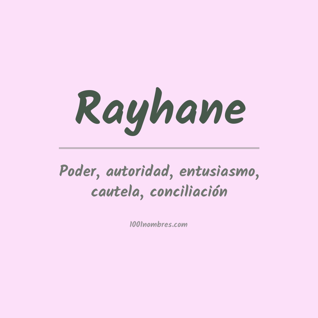 Significado del nombre Rayhane