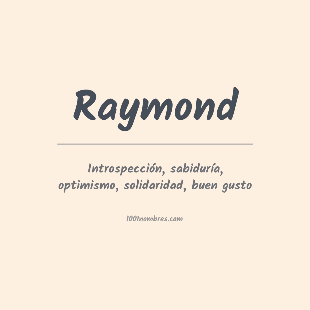 Significado del nombre Raymond