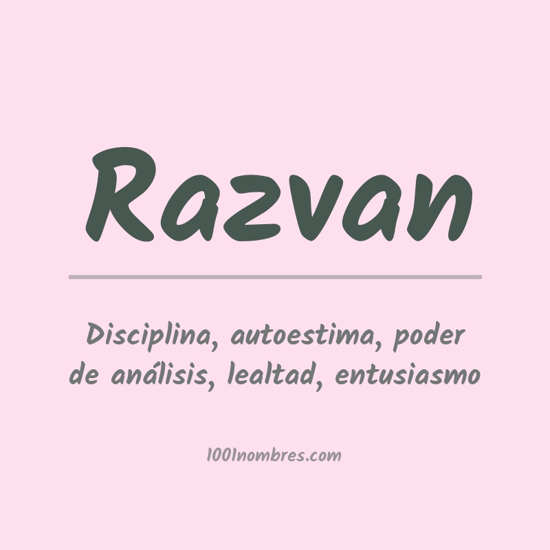 Significado del nombre Razvan Significado del nombre Razvan
