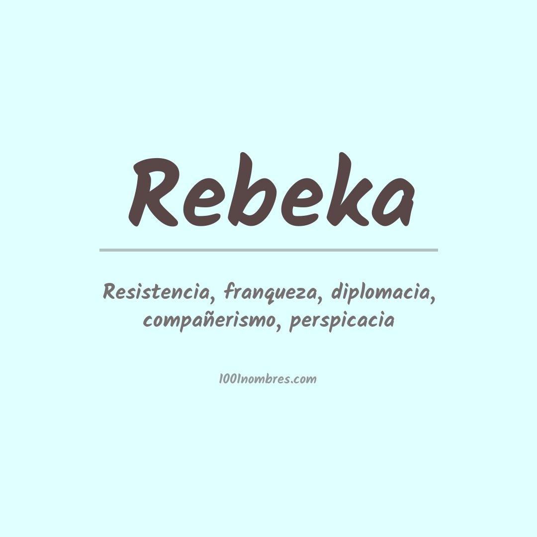 Significado del nombre Rebeka