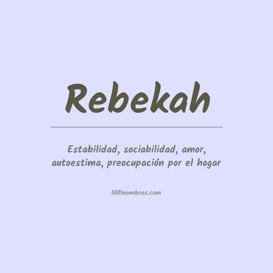 Significado del nombre Rebekah