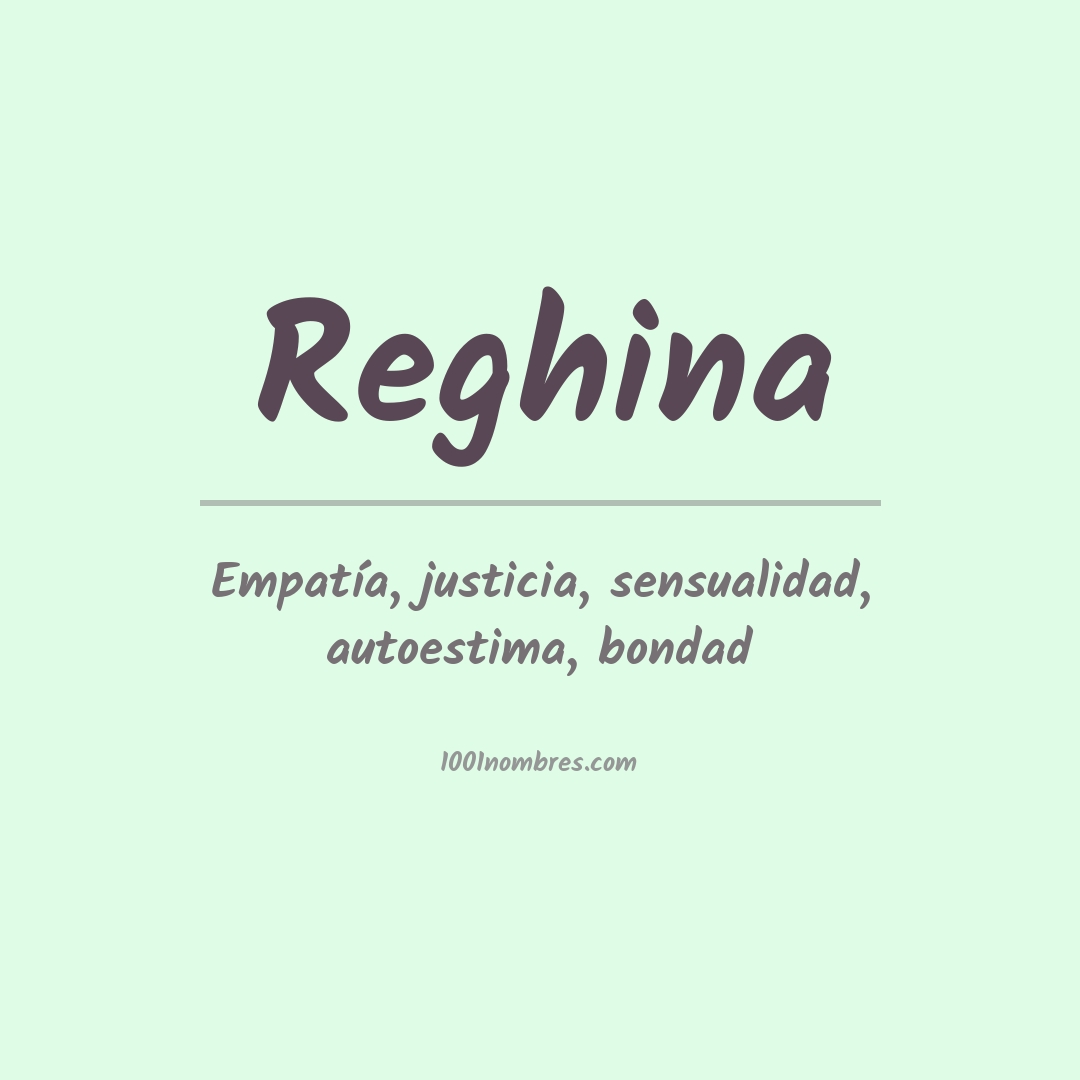 Significado del nombre Reghina