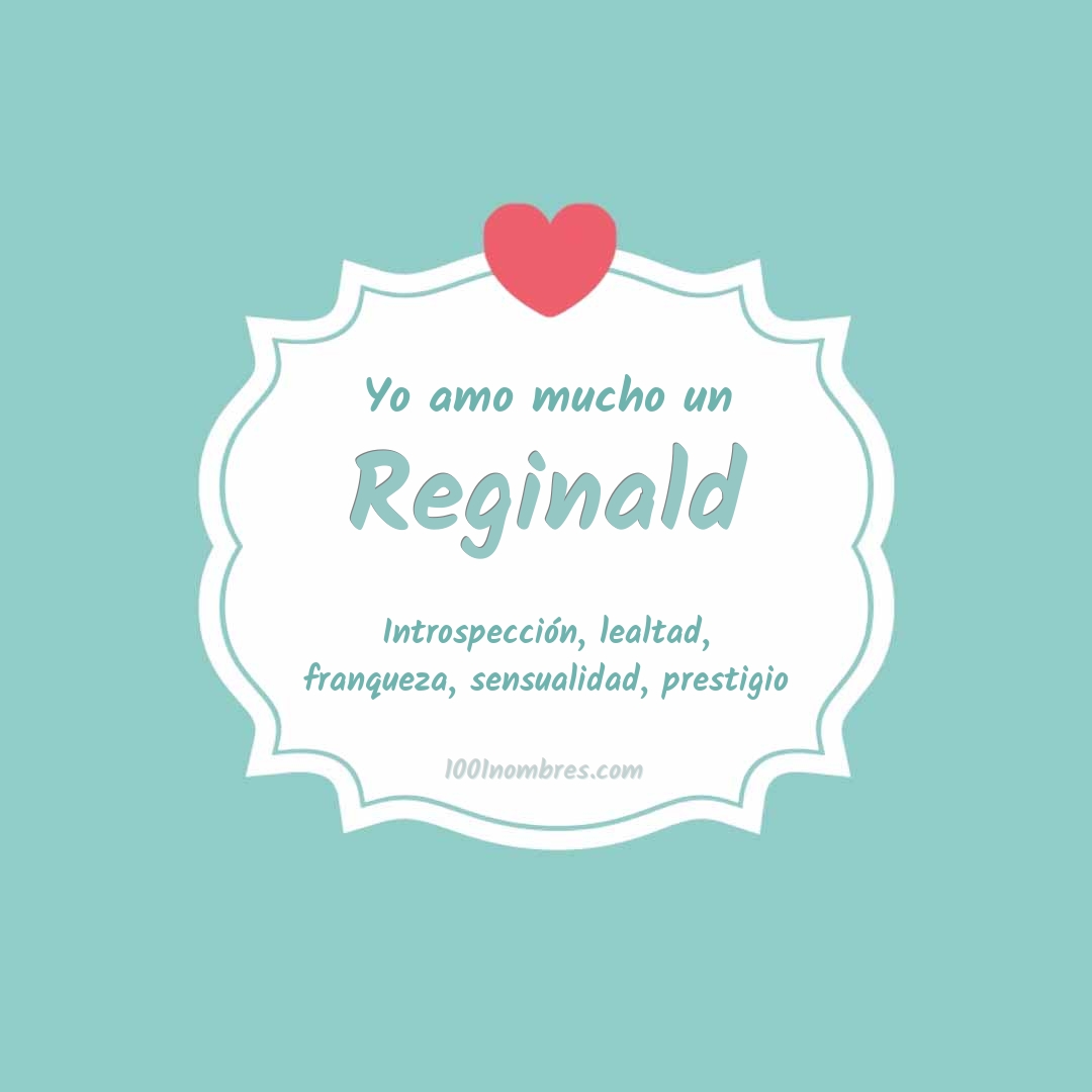 Yo amo mucho Reginald Yo amo mucho Reginald