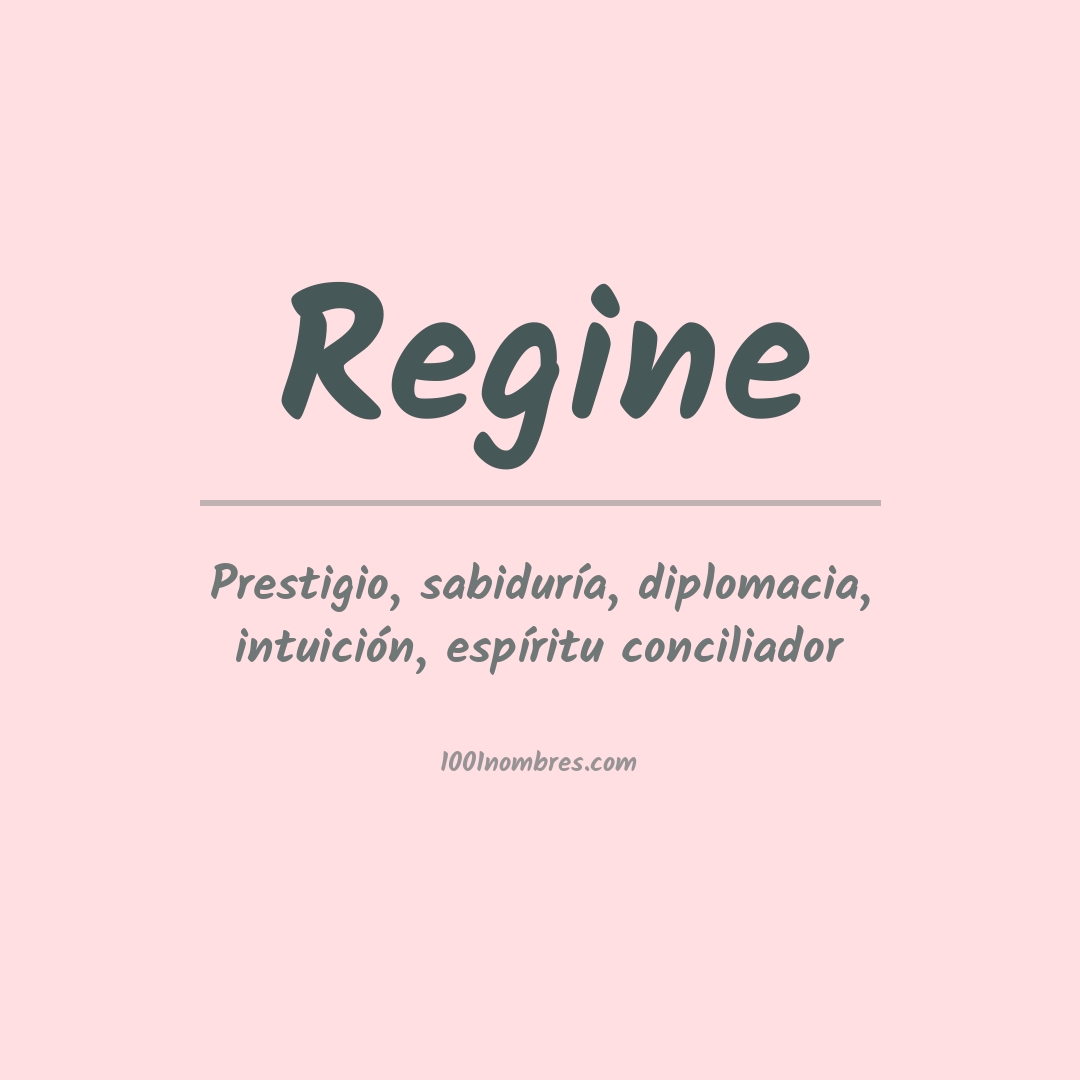 Significado del nombre Regine