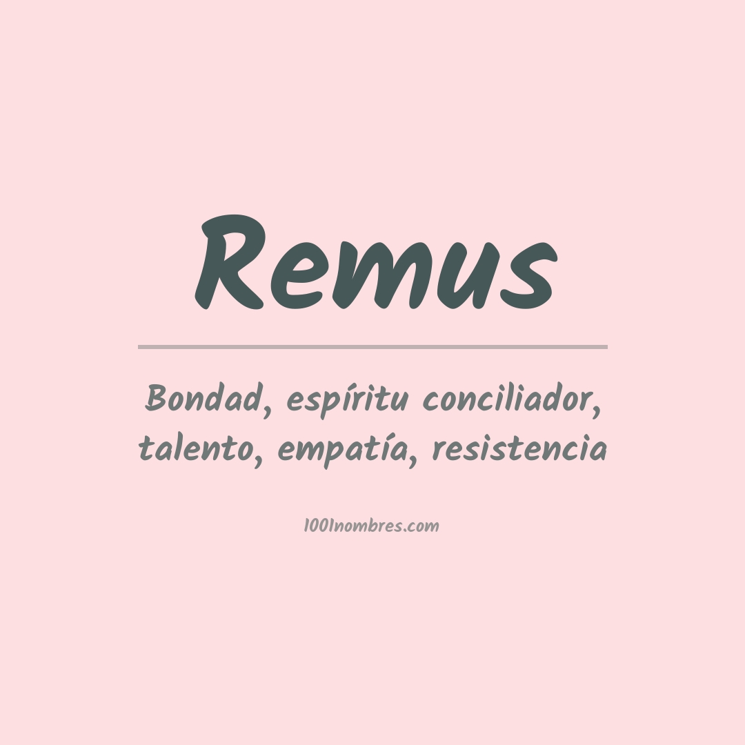 Significado del nombre Remus