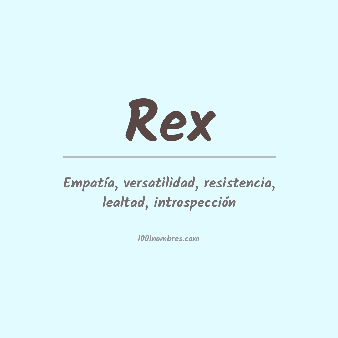 Significado del nombre Rex