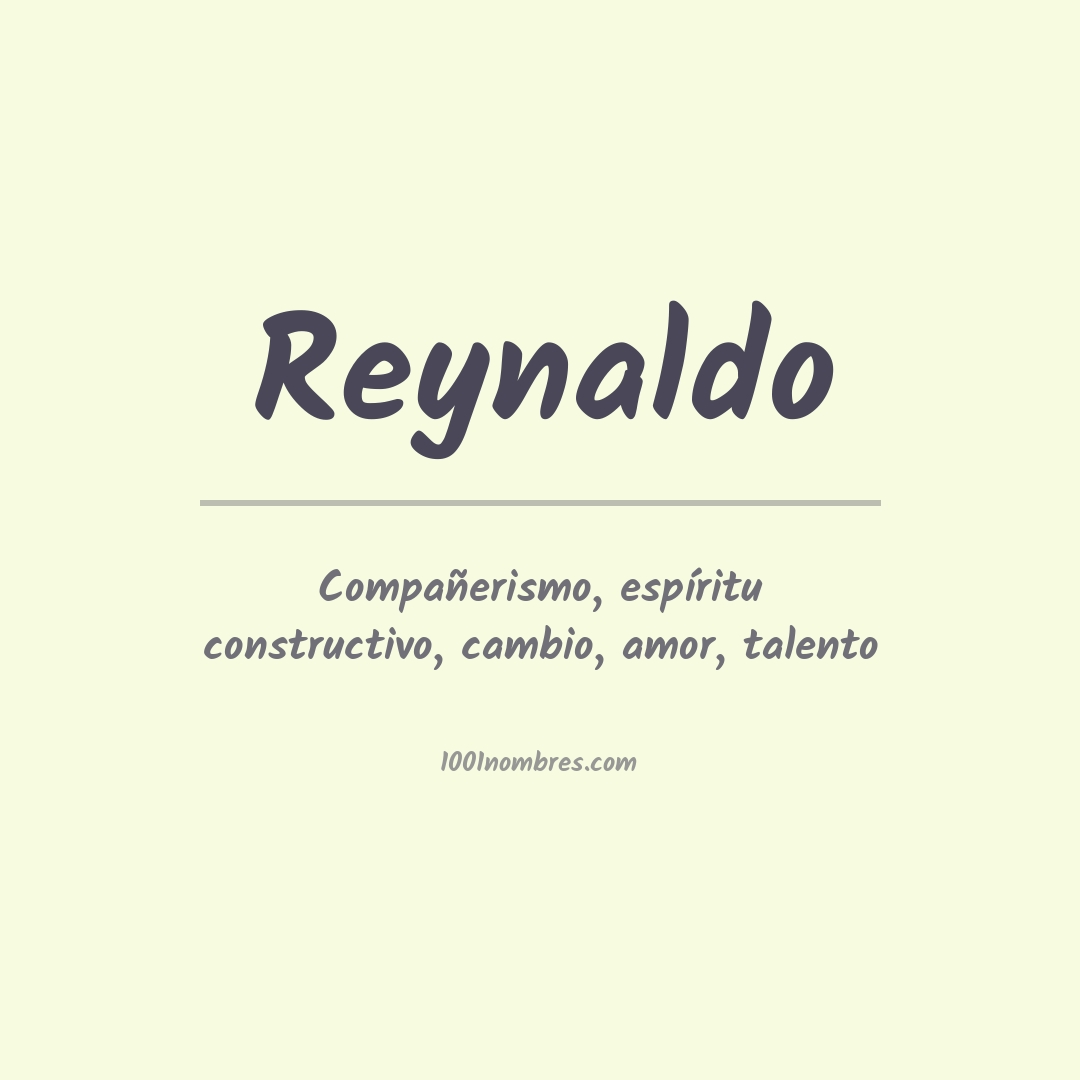 Significado del nombre Reynaldo