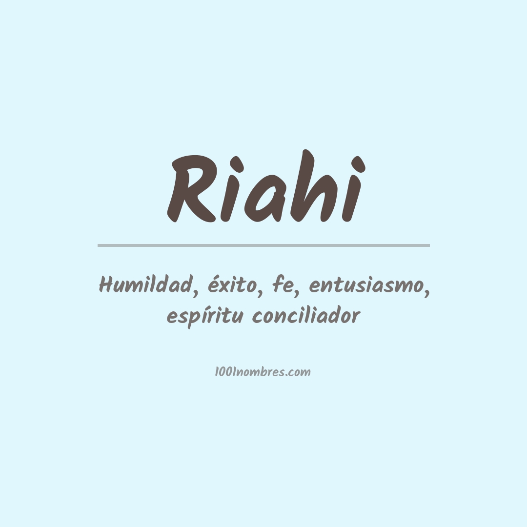 Significado del nombre Riahi