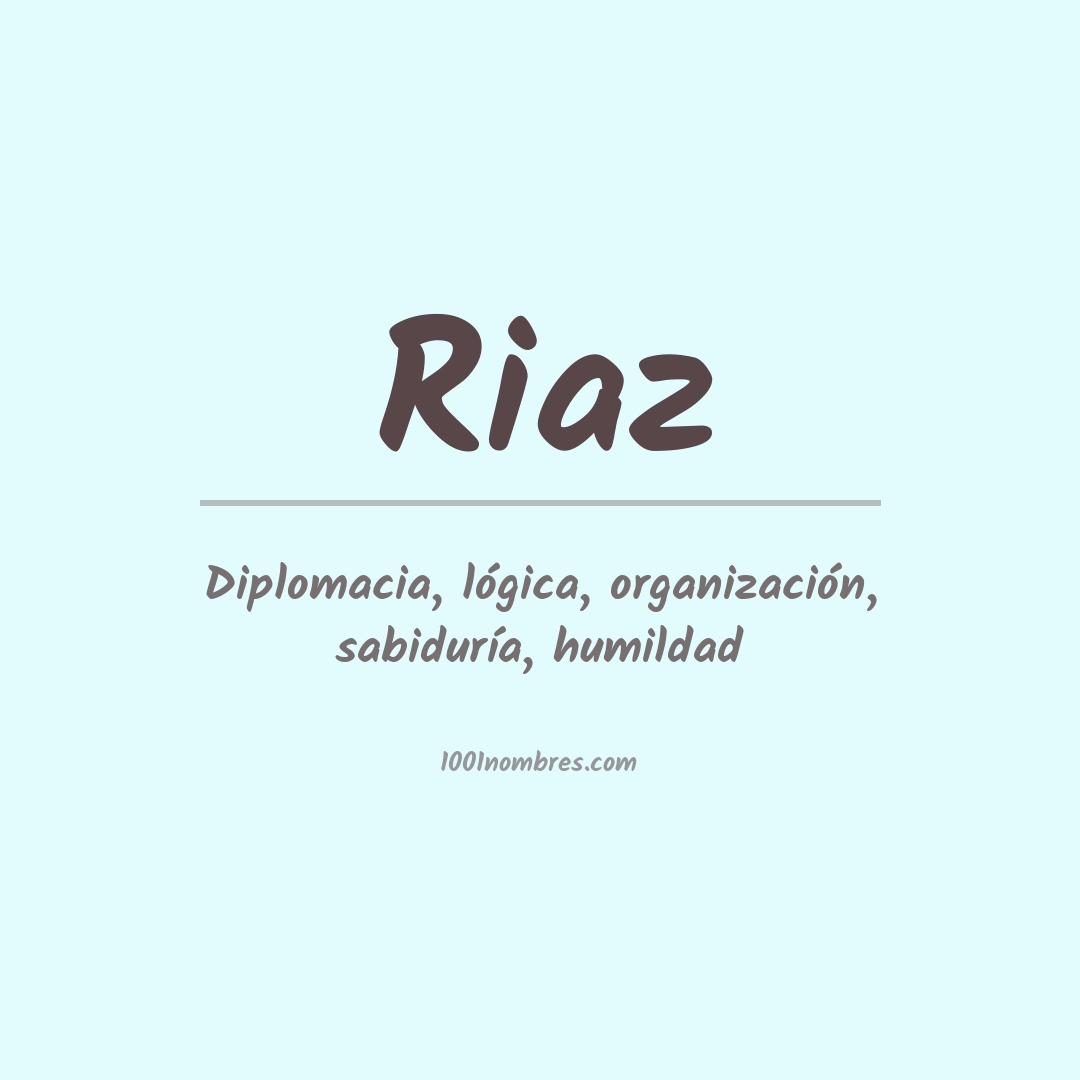 Significado del nombre Riaz