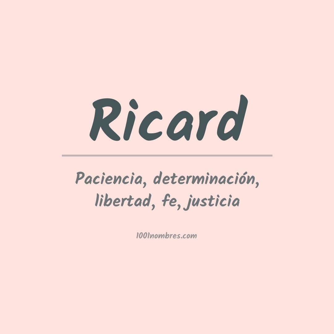 Significado del nombre Ricard