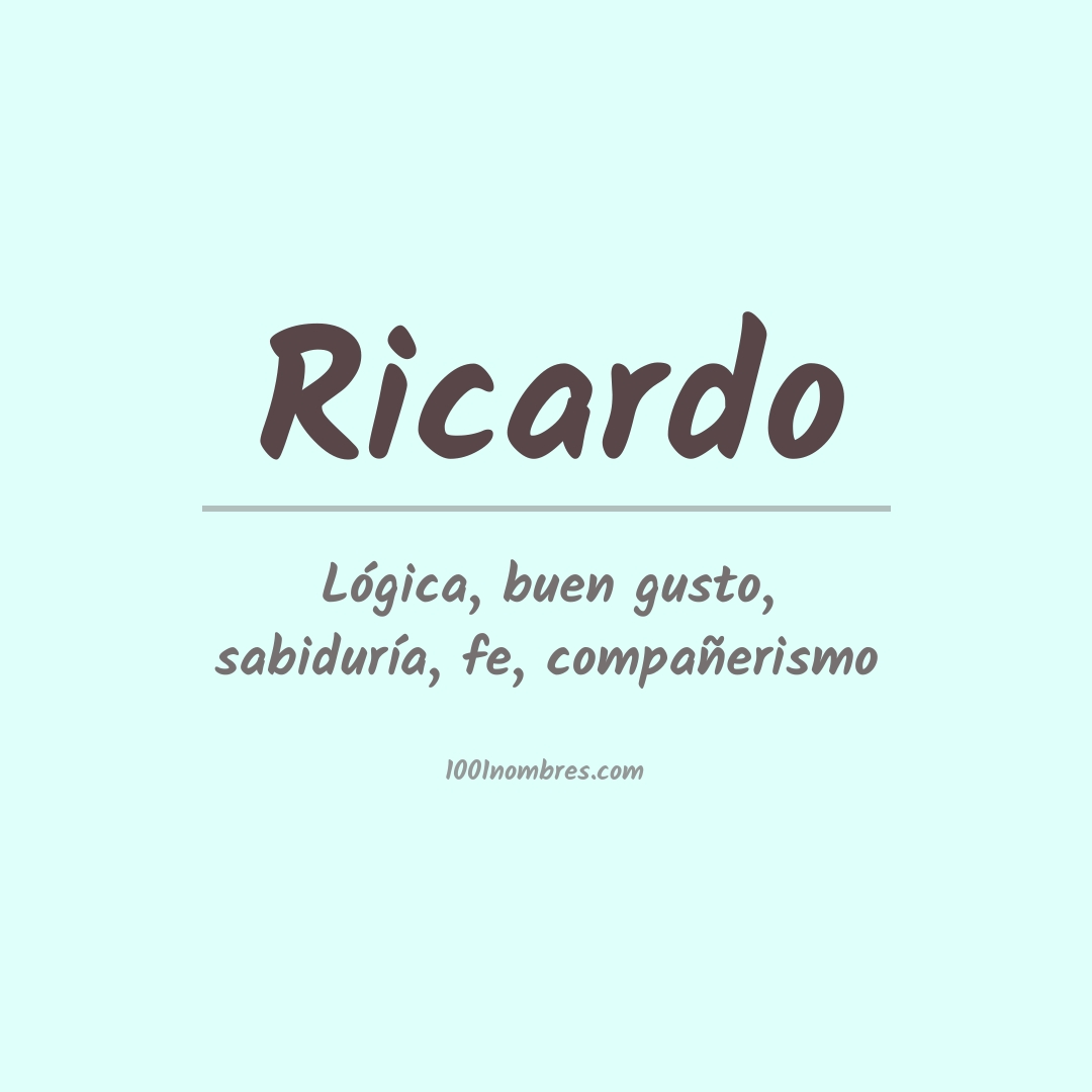 Significado del nombre Ricardo