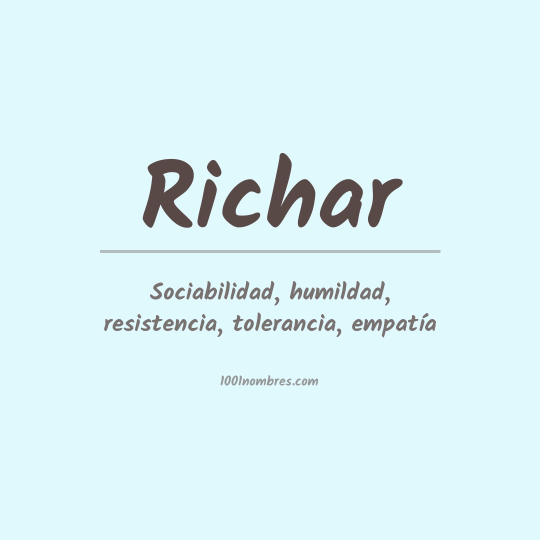 Significado del nombre Richar