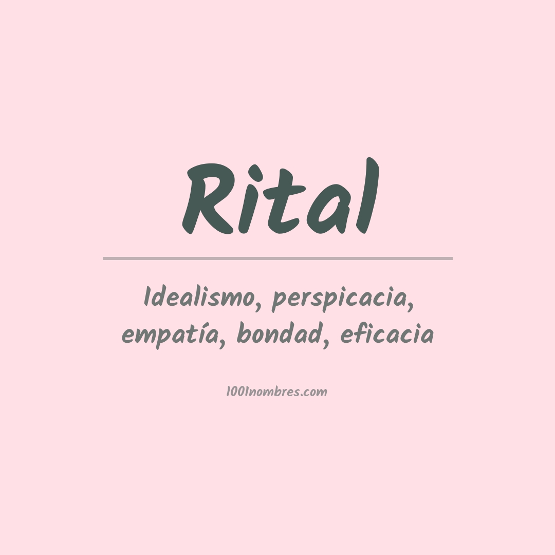 Significado del nombre Rital Significado del nombre Rital
