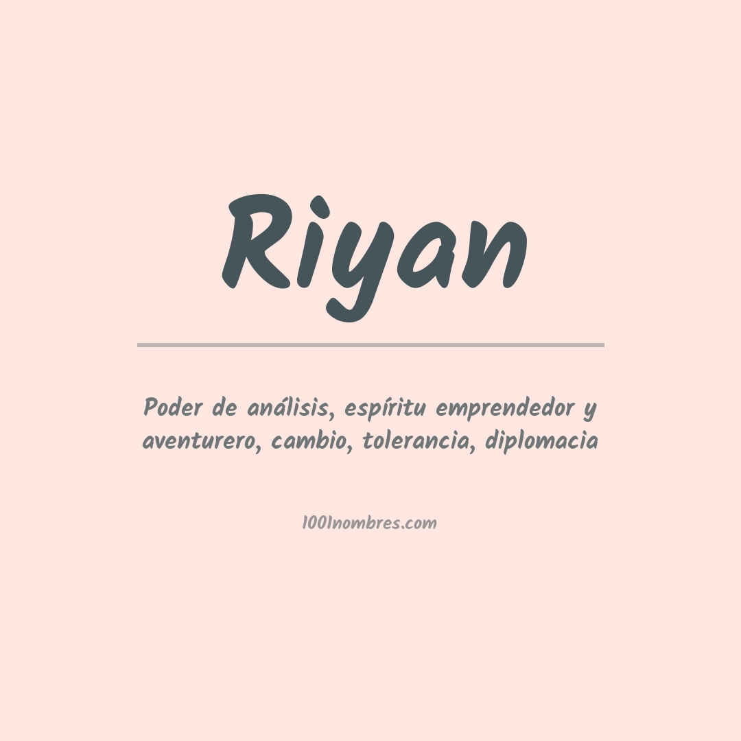 Significado del nombre Riyan