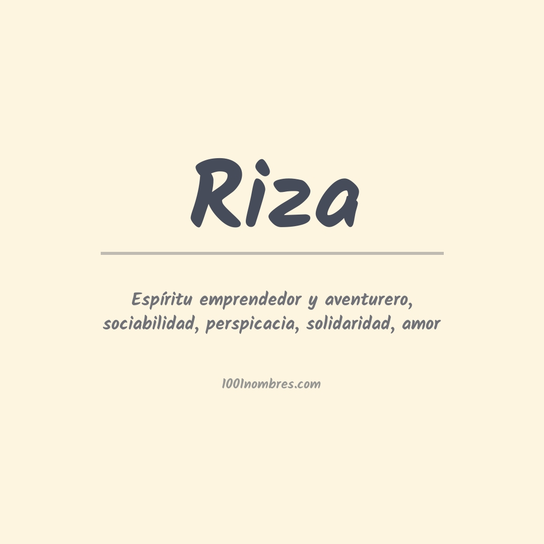 Significado del nombre Riza Significado del nombre Riza