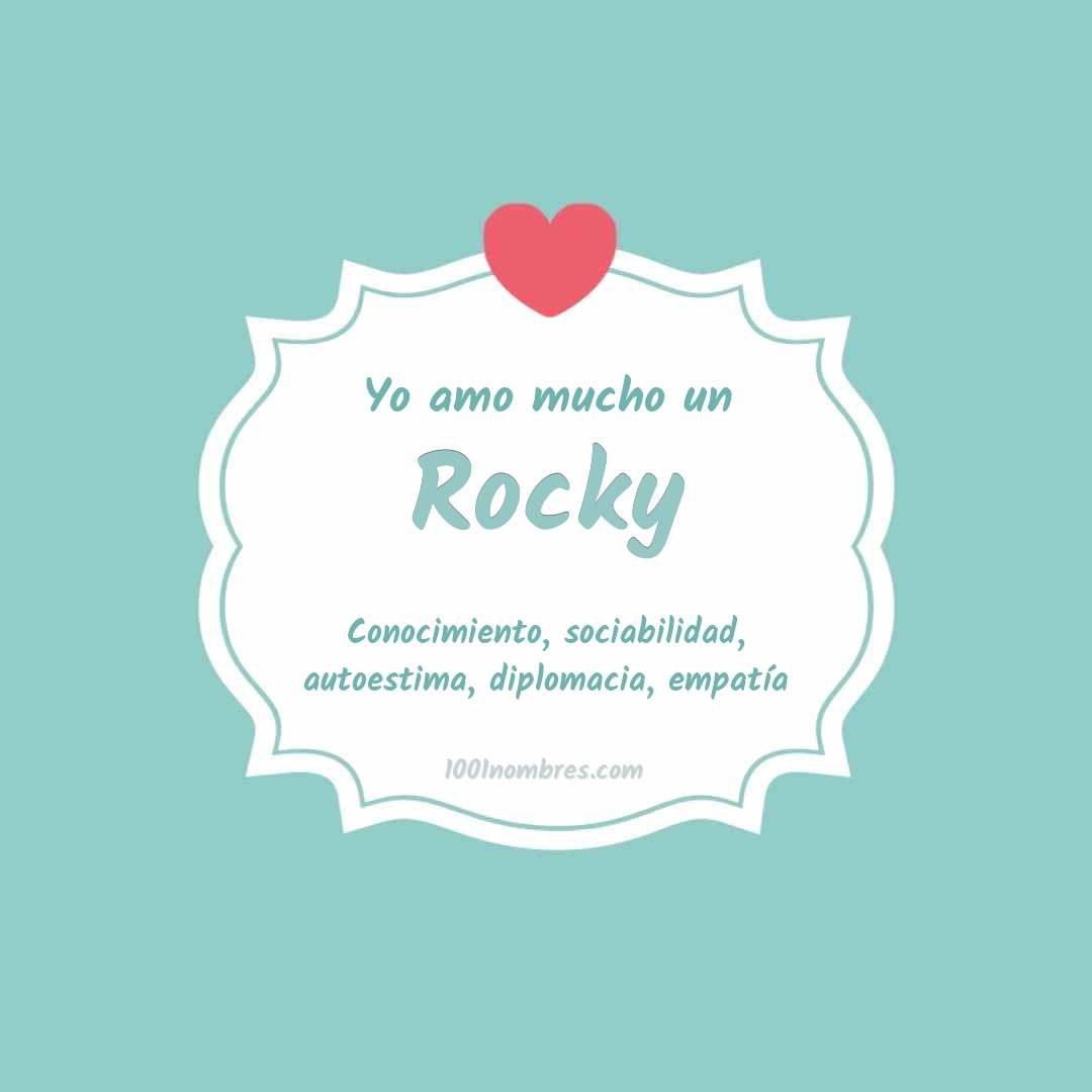 Yo amo mucho Rocky Yo amo mucho Rocky