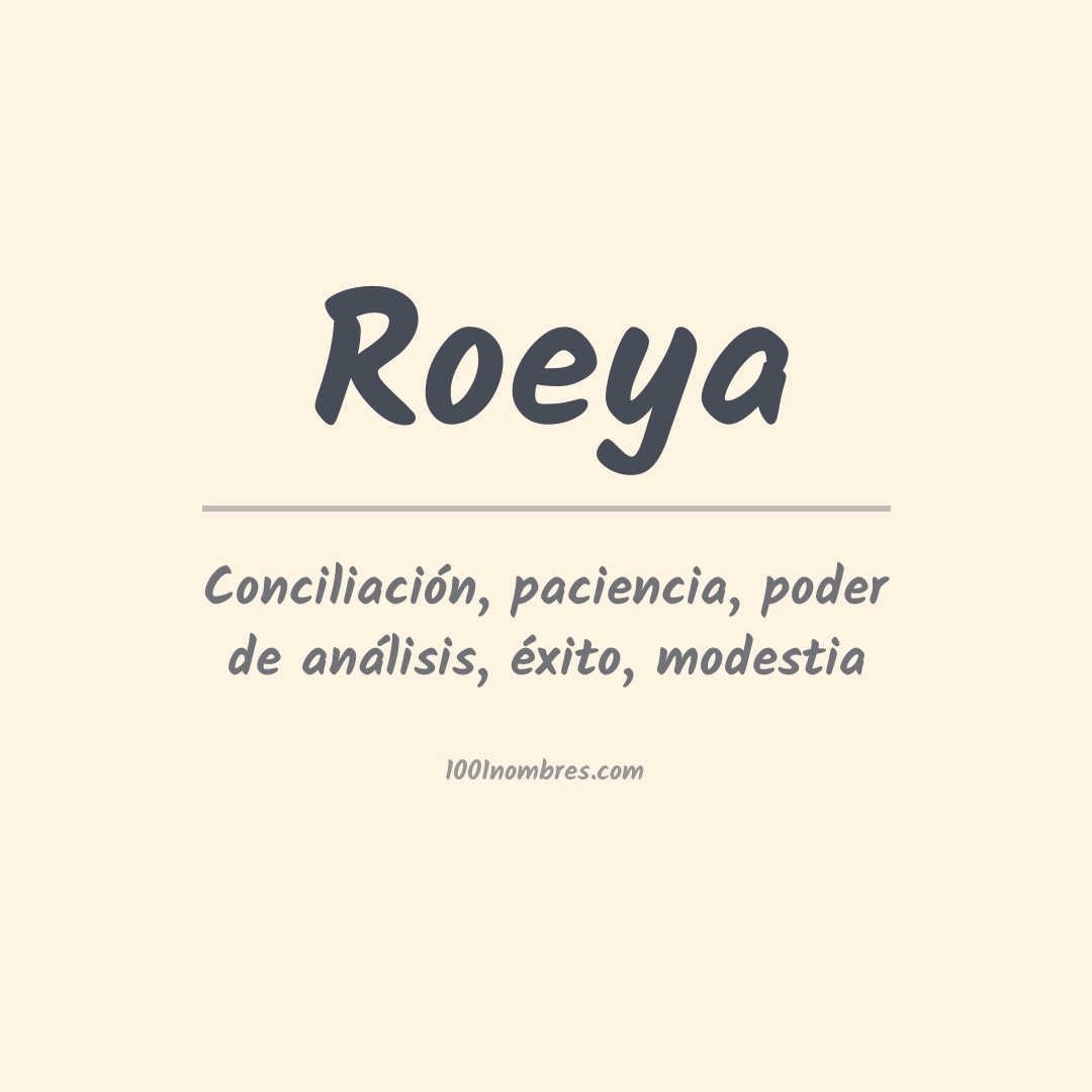 Significado del nombre Roeya Significado del nombre Roeya