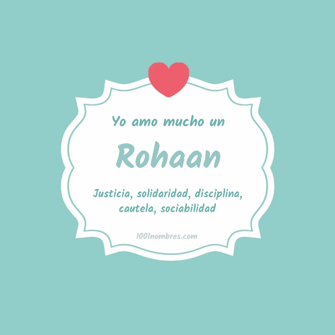 Yo amo mucho Rohaan