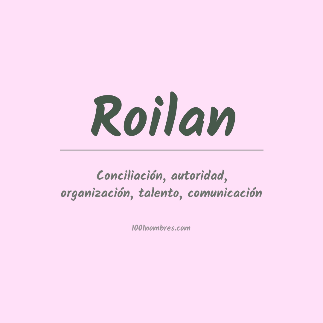 Significado del nombre Roilan Significado del nombre Roilan
