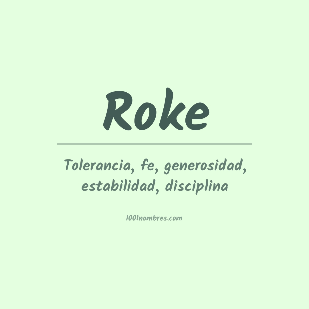 Significado del nombre Roke Significado del nombre Roke