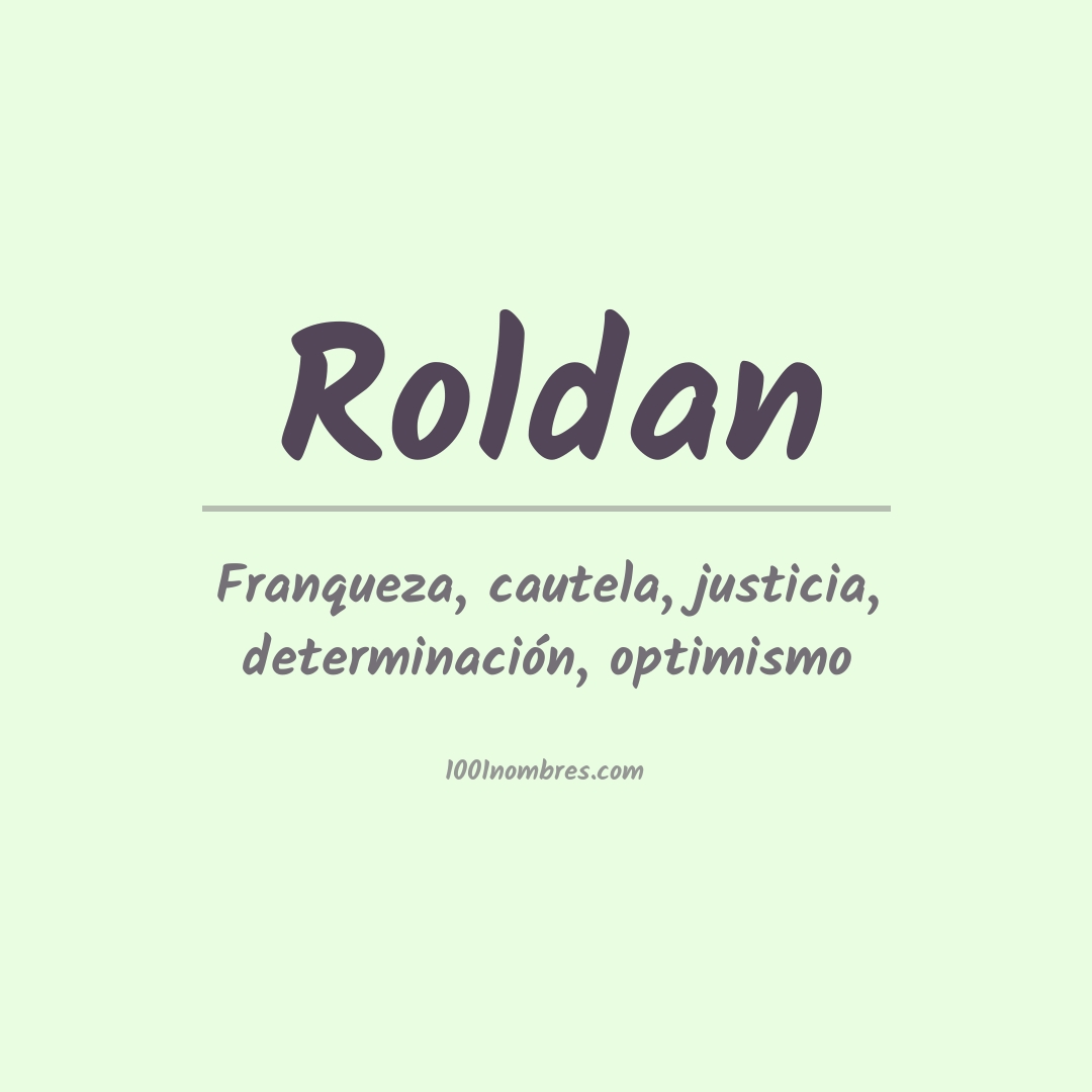 Significado del nombre Roldan