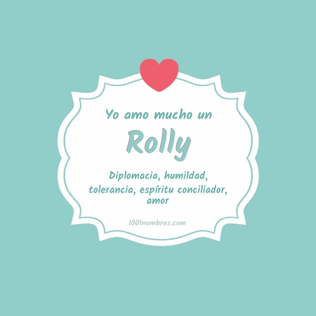 Yo amo mucho Rolly