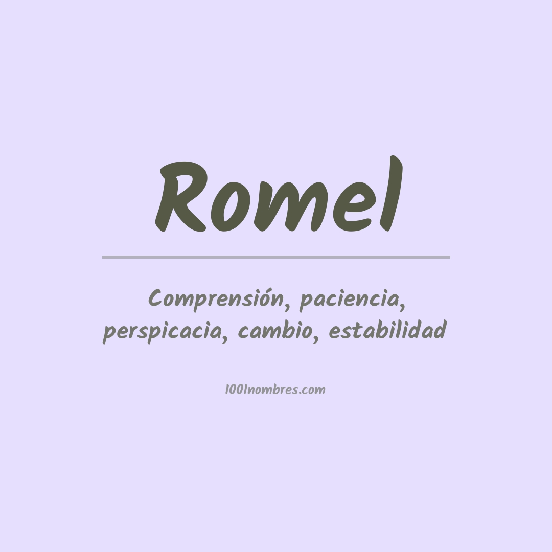 Significado del nombre Romel