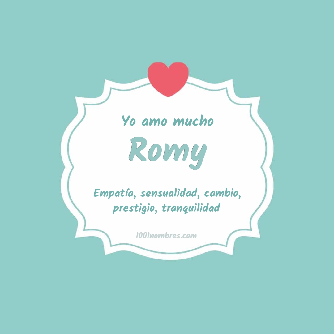 Yo amo mucho Romy