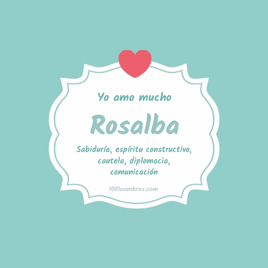 Yo amo mucho Rosalba Yo amo mucho Rosalba