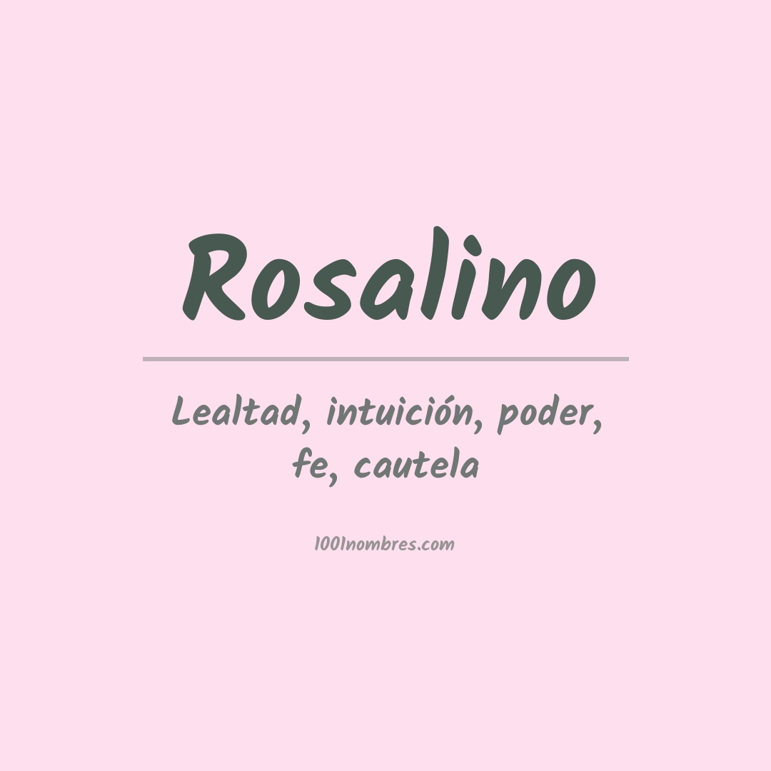 Significado del nombre Rosalino