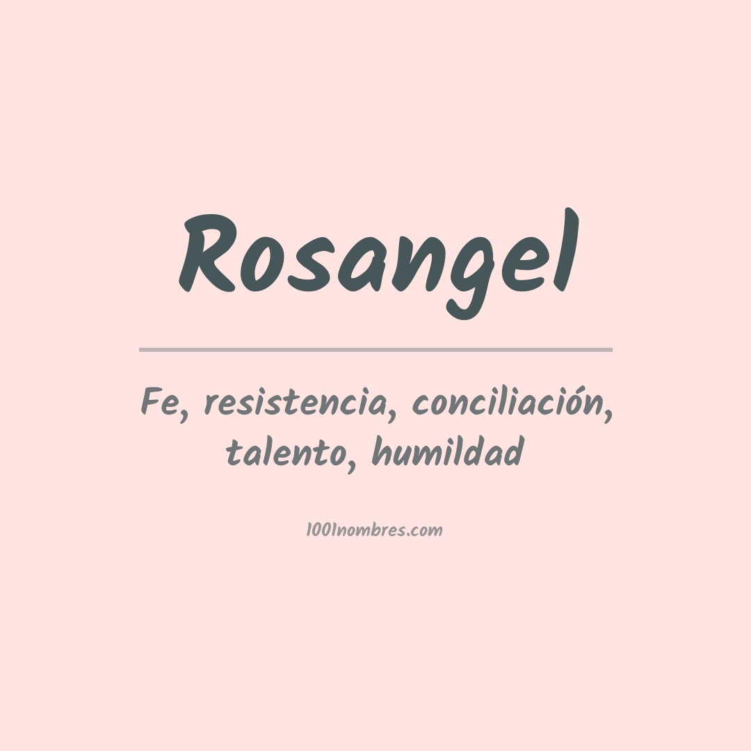 Significado del nombre Rosangel