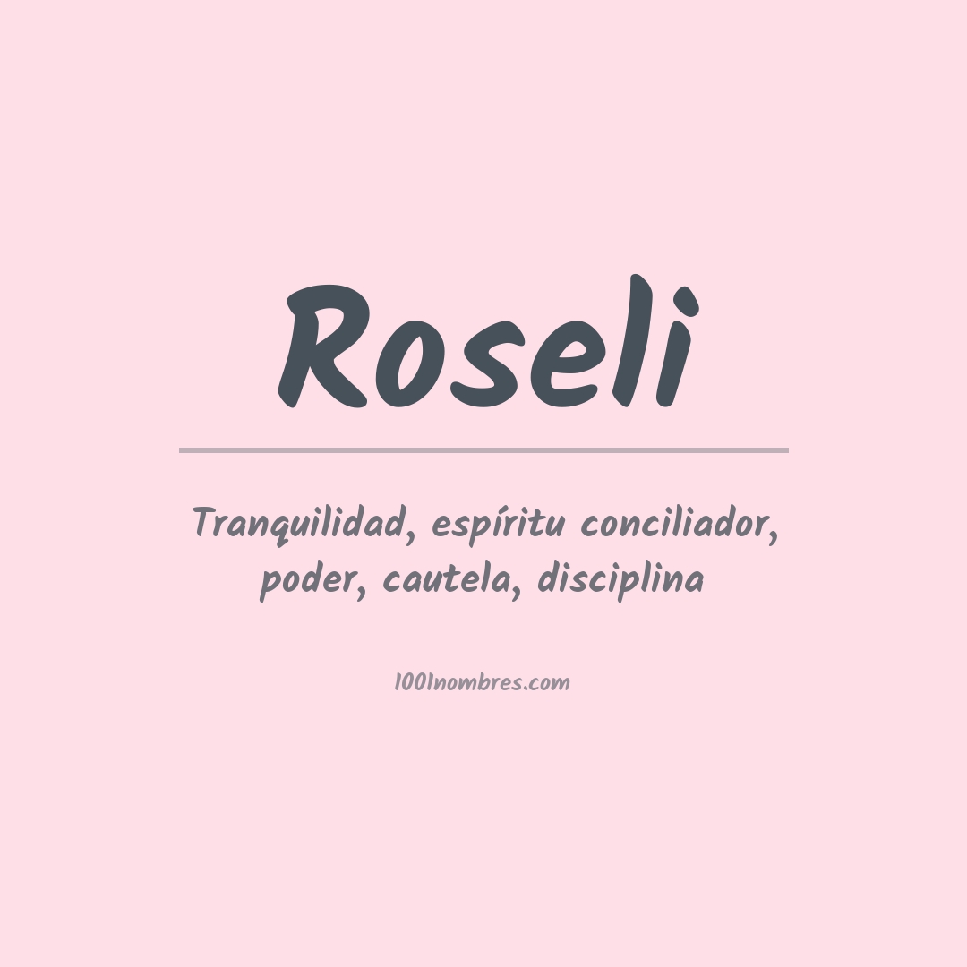 Significado del nombre Roseli
