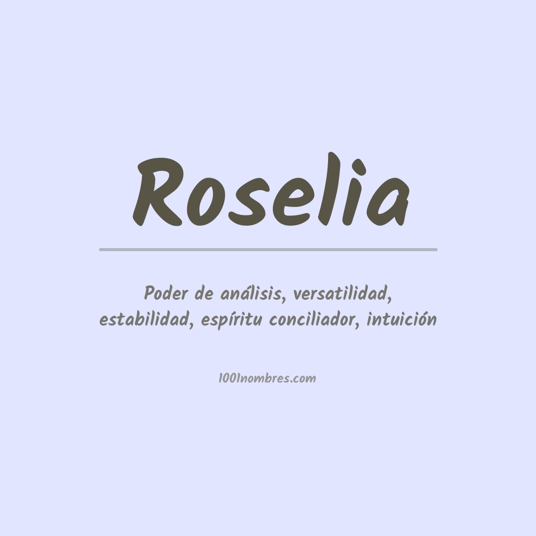 Significado del nombre Roselia