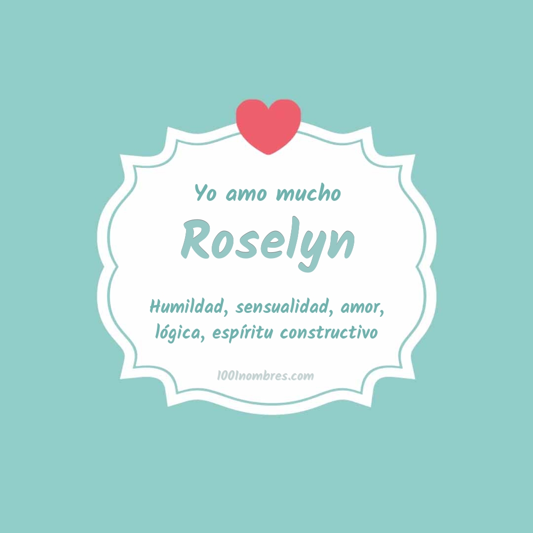 Yo amo mucho Roselyn Yo amo mucho Roselyn