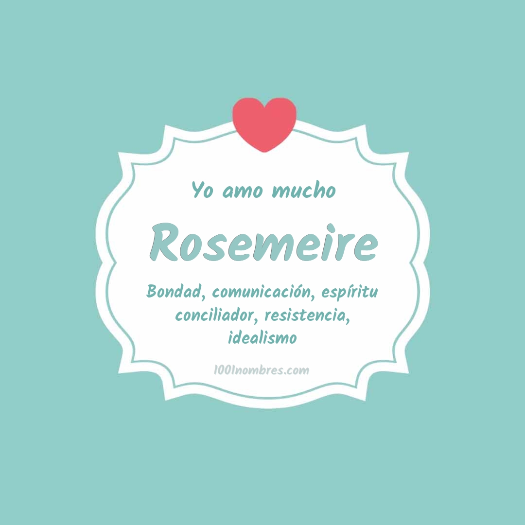 Yo amo mucho Rosemeire Yo amo mucho Rosemeire