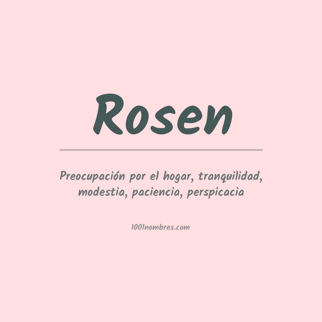 Significado del nombre Rosen