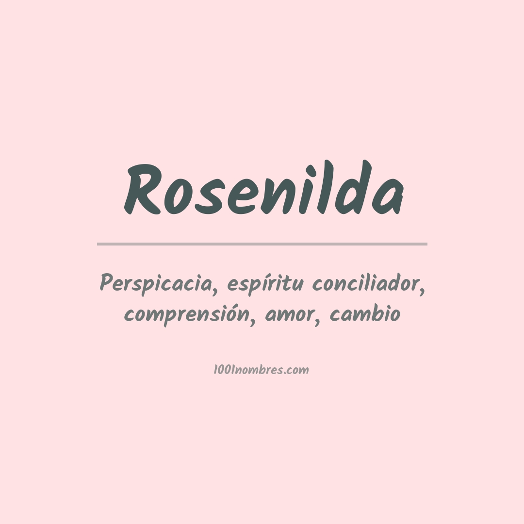 Significado del nombre Rosenilda Significado del nombre Rosenilda