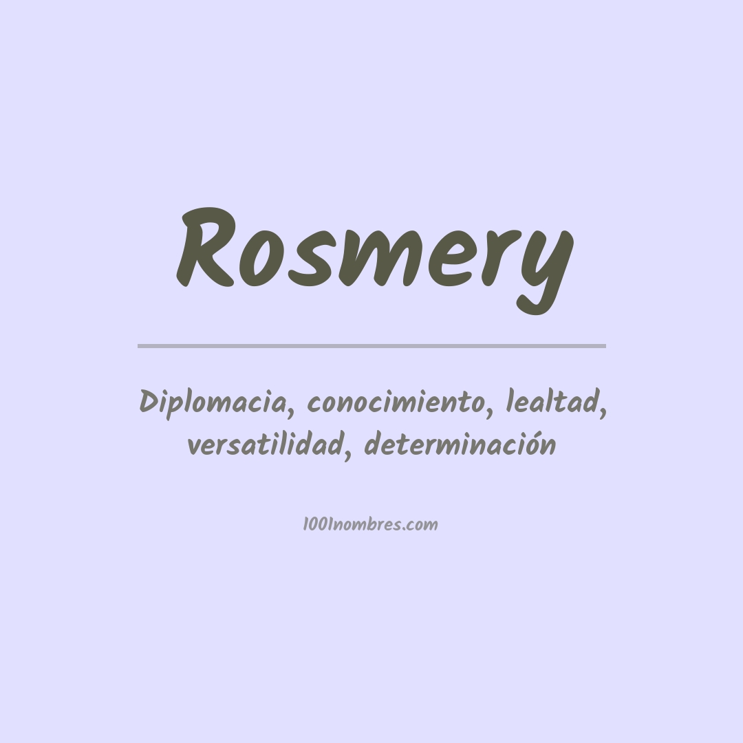 Significado del nombre Rosmery