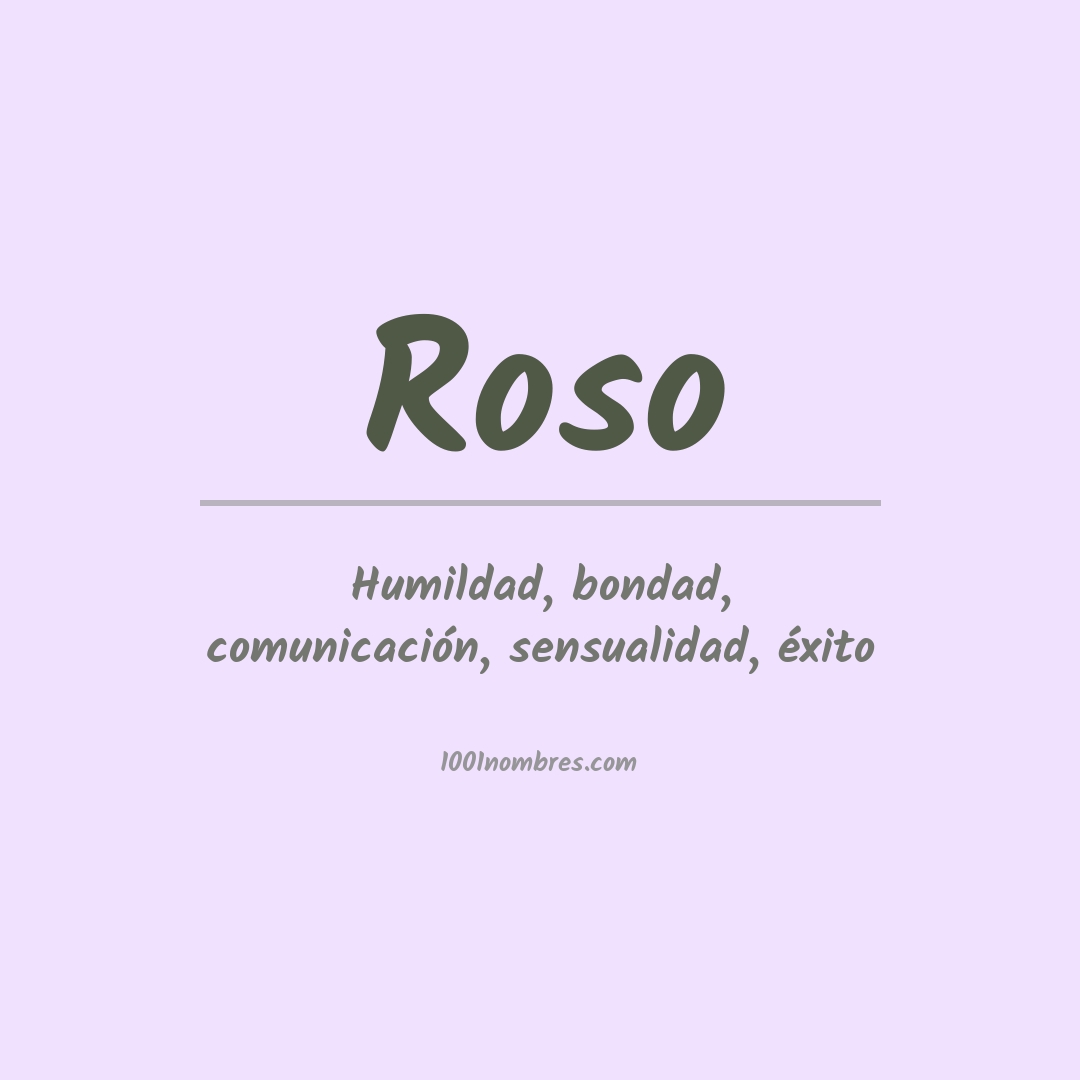 Significado del nombre Roso